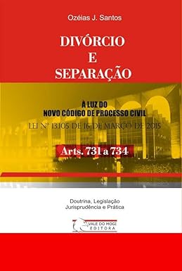 Divórcio e Separação: Arts. 731 a 734 CPC